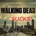 The Best Of Munny: The Walking Dead: A Perfect Example Of Why I Hate Television
