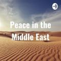 Peace is Breaking Out in the Middle East, and Washington—On the Outside Looking In—Is Not Happy!